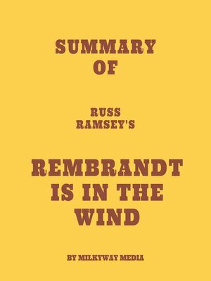 cover image of Summary of Russ Ramsey's Rembrandt Is in the Wind